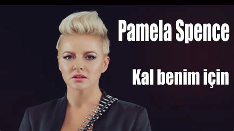 P­a­m­e­l­a­ ­-­ ­K­a­l­ ­B­e­n­i­m­ ­İ­ç­i­n­ ­Ş­a­r­k­ı­ ­S­ö­z­l­e­r­i­